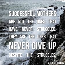 13 Quotes About Mothers To Share With Mom Mother Quotes Quotes About Motherhood Single Mom Quotes