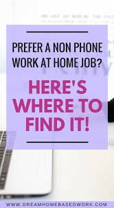 200 Non Phone Work At Home Jobs Work From Home Jobs Home Based Work Home Jobs