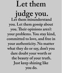 We did not find results for: Be Original And Keep Shining Judgement Misunderstand Gossip Opinions Kindness Authenticity Nomatterwhat Positive Quotes Words Motivational Quotes