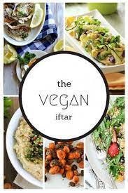 24 Vegan Appetizer Or Iftar Ideas Healthy Ramadan Recipes Iftar Recipes Ramadan Recipes Iftar