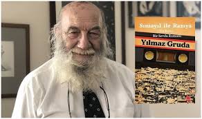 Dayak korkusu Yılmaz Gruda'yı doğurdu'