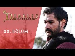 Dirilis Ertugrul 53 Bolum Youtube