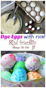 Dye Easter Eggs With Rice Super Fun And Easy Easter Egg Dye Easy Easter Easter Eggs Diy