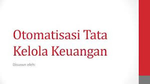 Pengertian otomatisasi tata kelola keuangan. Materi Otomatisasi Tata Kelola Keuangan Kd 3 1 Youtube