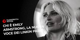 Linkin Park, chi è la nuova cantante Emily Armstrong