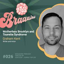 Ep 026: Motherless Brooklyn and Tourette Syndrome — Braaains Podcast