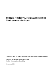 Seattle DPD -- Seattle Healthy Living Assessment Implementation Report