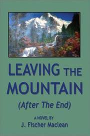 Spencer's mountain earl hamner on amazon.com. Book Leaving The Mountain By J Fischer Maclean Download Pdf Epub Fb2