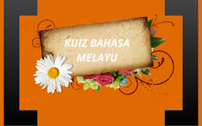100 soalan kuiz sains draft. Kuiz Bahasa Melayu By Sapura Ihsan