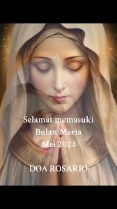 Selamat Bulan Maria: Doa Rosario Mei 2024