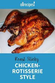 Roast Sticky Chicken Rotisserie Style Recipe Sticky Chicken Fried Fish Recipes Food Recipes