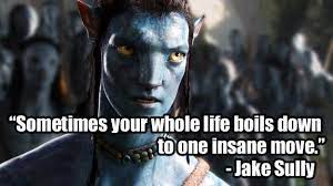 Avatar The Most Powerful Movie List Of Movies Movies In Theaters Near Me Movies In Theaters Now Playing Avatar Quotes Avatar Movie Most Powerful Quotes