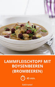 Lammfleischtopf Mit Boysenbeeren Brombeeren Rezept Fleisch Lamm Brombeeren