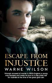 Escape From Injustice: Wrongly accused of murder in 1850s England, a young  man escapes and meets