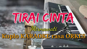 Check spelling or type a new query. Tirai Cinta Mirnawati Koplo Karaoke Rasa Orkes Yamaha Psr S970 Youtube