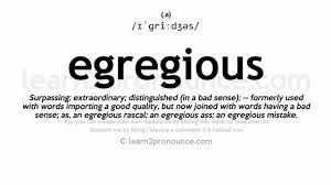 Egregious Pronunciation And Definition Youtube