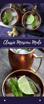 Classic Moscow Mule With Fresh Ginger Syrup Moscow Mule Recipe Classic Tart Cherries Recipes Ginger Drink Recipe
