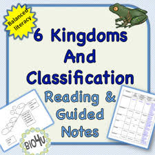 six kingdoms and classification reading and guided notes