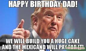 Happy Birthday Dad Meme Memeshappen