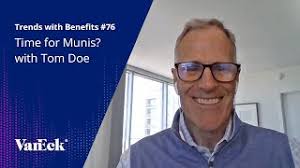 Time for Munis? with Tom Doe