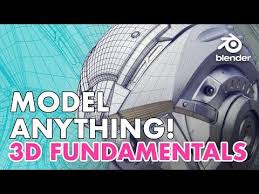 How To Model Anything In 3d Modeling Fundamentals Youtube 3d Modeling Tutorial Blender Models Blender Tutorial