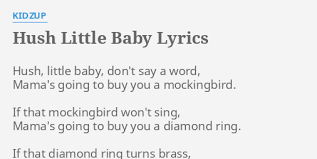 Hush Little Baby Lyrics By Kidzup Hush Little Baby Don T