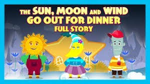 John 3:8 the wind blows where it wants, and you hear the sound thereof, but can not tell from the temples and the gods of chaldaea. The Sun Moon And Wind Go Out For Dinner Full Story Kids Hut Stories Tia And Tofu Storytelling Youtube
