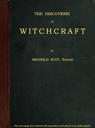 The earliest known evidence we can find of witchcraft soon after witchcraft had become illegal, a book titled malleus maleficarum (translated to the this barbaric book was followed to the letter by many hopeful witch hunters but none more. The Discoverie Of Witchcraft By Reginald Scot Esquire A Project Gutenberg Ebook
