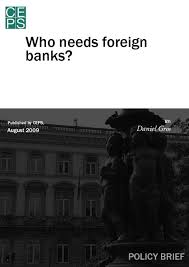 Changes in bank equity capital. Who Needs Foreign Banks Ceps