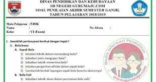 Yang bisa anda download secara gratis. Soal Uas Pas Pjok Kelas 6 Kurikulum 2013 Revisi 2018 Guru Maju