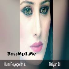 Chpan me jise chand suna tha hum royege itna humein maloom na tha din gaye raat gayi heart broken punjabis sad songs. Download Hum Royenge Itna Hame Maloom Nahi Tha Bossmp3 Me