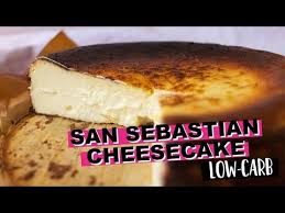 San Sebastian Cheesecake Low Carb Rezept Glutenfrei Youtube Rezepte Low Carb Rezepte Low Carb Kostlichkeiten
