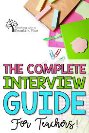 Teaching Interviews What To Expect Teaching With A Mountain View Teaching Interview Teacher Job Interview Jobs For Teachers