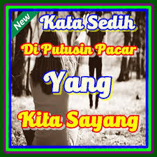 Berbagai kumpulan kata kata sindiran yang lucu, halus, menyakitkan, tentang cinta untuk pacar, mantan pacar, teman, orang sombong dan lainnya. Kata Sedih Di Putusin Pacar Yang Kita Sayang For Android Apk Download