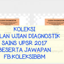 Jika masih mempunyai waktu yang mencukupi cuba. Koleksi Soalan Ujian Diagnostik Sains Upsr 2017 Beserta Jawapan
