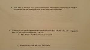 We did not find results for: 3 If You Place An Animal Cell Into A Hypotonic Chegg Com