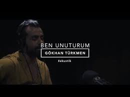 Ben Unuturum Official Acoustic Video Gokhan Turkmen Youtube Muzik Sarkilar Videolar