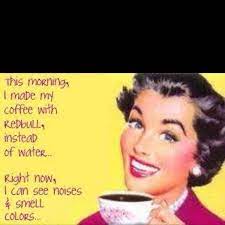 Pin By Luann Vanboven On Coffee Good To The Last Drop Coffee Quotes Funny Funny Quotes Coffee Humor