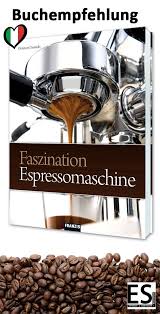 Fantastische Bilder Und Umfangreiches Wissen Zum Thema Espressomaschinen Mit Siebtrager Und Die Zubereitung Vo Espressomaschine Hunde Futter Lebensmittel Essen