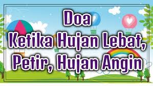Doa Ketika Hujan Lebat Doa Ketika Mendengar Petir Dan Doa Ketika Hujan Disertai Angin Youtube