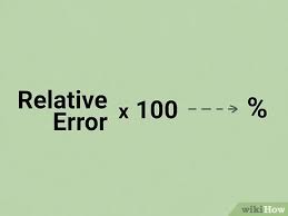 To convert this relative difference to a percentage, find the sum of the two measurements and divide it by two to obtain the average. How To Calculate Relative Error 9 Steps With Pictures Wikihow