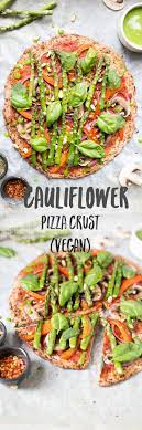 Cauliflower Pizza Crust Vegan Recipe Cauliflower Crust Pizza Cauliflower Pizza Vegan Pizza Recipe