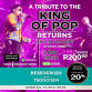 A Tribute to the King of Pop Returns! event image