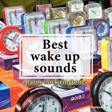 Best Wake Up Sounds Alarm Clock Ringtones Ringtones Alarm Clock Alarm