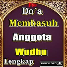 Berikut ini adalah bunyi hadist tersebut. Doa Membasuh Anggota Wudhu Lengkap Dlya Android Skachat Apk