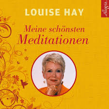 Meine Schonsten Meditationen 1 Cd Amazon De Hay Louise Comtesse Rahel Gorden Thomas Bucher