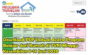 Download now lagu anak paud bahasa indonesia pelangi pelangi lucu. Download Pdf Jadwal Acara Program Belajar Dari Rumah Di Tvri Minggu Kesembilan 8 14 Juni 2020