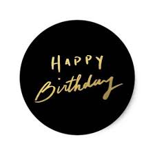 Black And Gold Happy Birthday Topper Classy Gold Happy Birthday Classic Round Sticker Zazzle Com Happy Birthday Painting Happy Birthday Printable Happy Birthday Tag