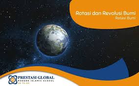 Rotasi Dan Revolusi Bumi Sekolah Prestasi Global