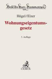 Das wohnungseigentumsgesetz (weg) regelt in 64 vorschriften die rechte und pflichten der wohnungseigentümer. Wohnungseigentumsgesetz Stefan Hugel Buch Jpc